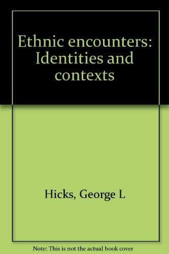 Stock image for Ethnic Encounters: Identities and Contexts for sale by COLLINS BOOKS