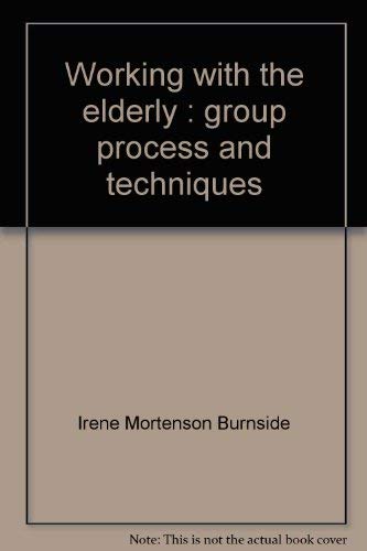 Stock image for Working with the elderly: Group process and techniques for sale by OddReads