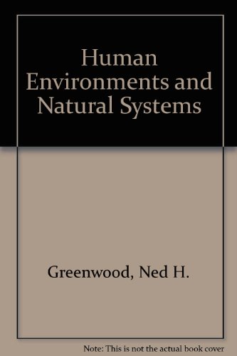Imagen de archivo de Human Environments and Natural Systems a la venta por Kennys Bookstore