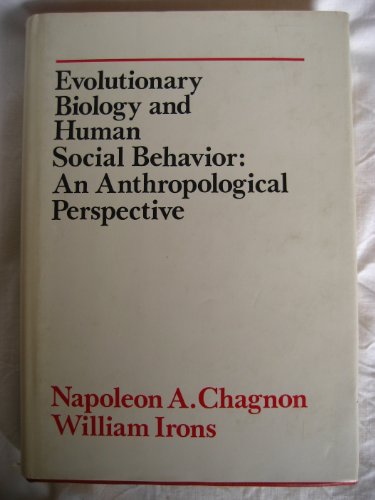 Beispielbild fr Evolutionary Biology and Human Social Behavior : An Anthropological Perspective zum Verkauf von Better World Books