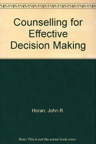 Stock image for Counseling for Effective Decision Making : A Cognitive-Behavioral Perspective for sale by Better World Books: West