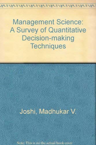 Management Science: A Survey of Quantitavive Decision-Making Techniques