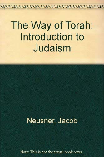 Beispielbild fr The Way of Torah: An Introduction to Judaism (The Religious Life of Man Series) zum Verkauf von SecondSale