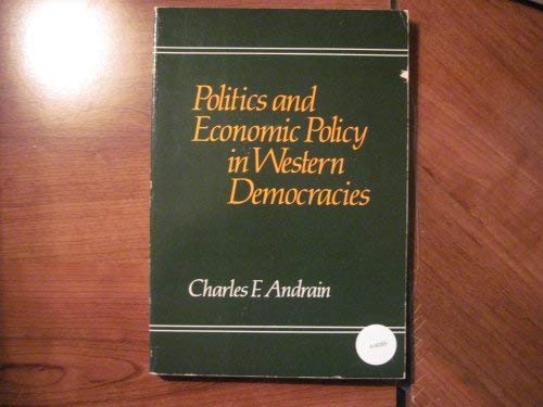 Stock image for POLITICS AND ECONOMIC POLICY IN WESTERN DEMOCRACIES for sale by Larry W Price Books