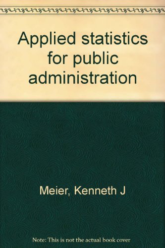 Imagen de archivo de Applied statistics for public administration a la venta por ThriftBooks-Atlanta