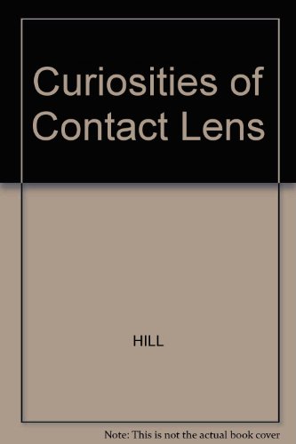 Curiosities of the Contact Lens