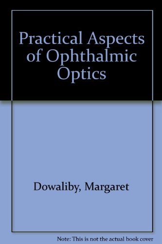 Imagen de archivo de Practical Aspects of Ophthalmic Optics a la venta por HPB-Red