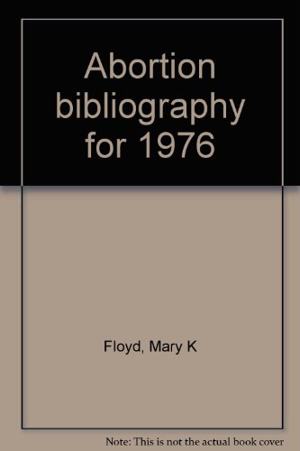 Beispielbild fr Abortion Bibliography for 1976 zum Verkauf von Doss-Haus Books