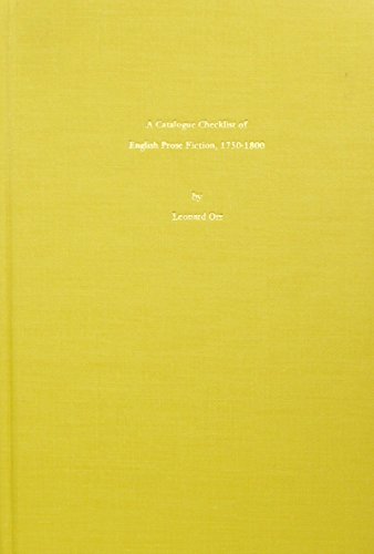 Imagen de archivo de A Catalogue Checklist of English Prose Fiction: 1750-1800 a la venta por A Squared Books (Don Dewhirst)