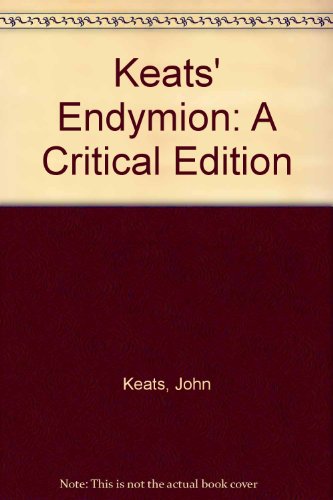 Keat's "Endymion": A Critical Edition (9780878752362) by Keats, John