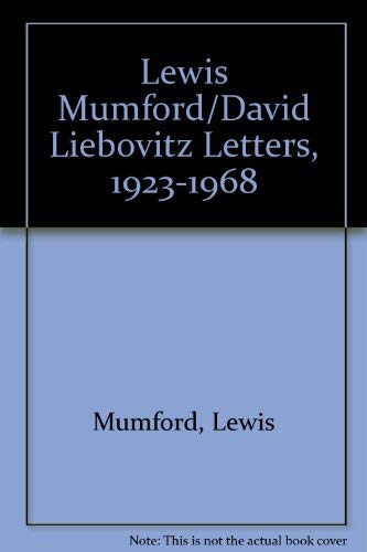 Beispielbild fr Lewis Mumford/David Liebovitz Letters, 1923-1968 zum Verkauf von SecondSale