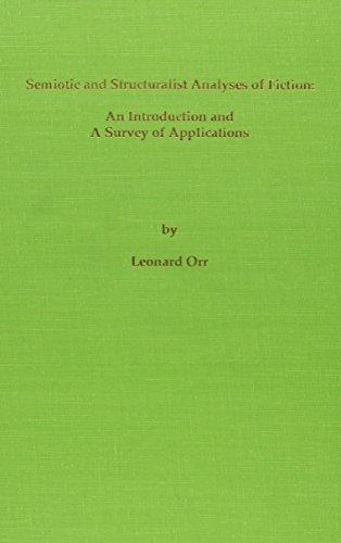 Beispielbild fr Semiotic and Structuralist Analyses of Fiction: An Introduction and a Bibliographic Survey zum Verkauf von Redux Books