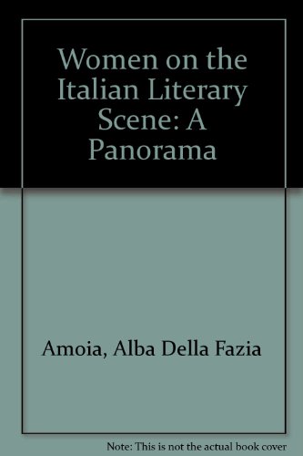 Stock image for Women on the Italian Literary Scene : A Panorama for sale by Better World Books