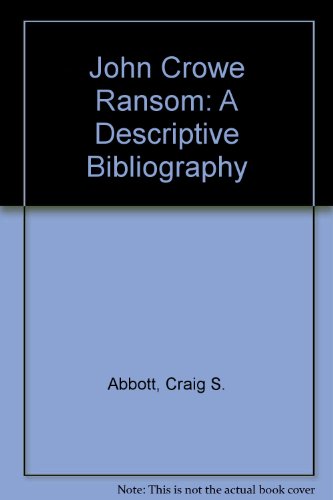 Stock image for John Crowe Ransom: A Descriptive Bibliography for sale by HPB-Red