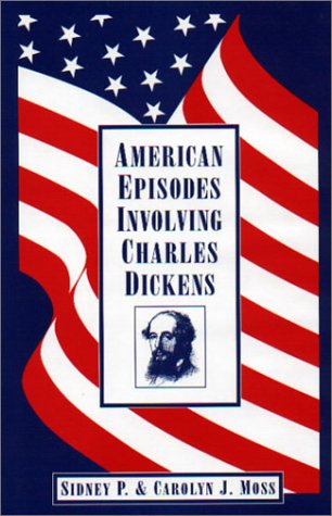 Stock image for American Episodes Involving Charles Dickens for sale by Book Trader Cafe, LLC