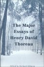 Imagen de archivo de The Major Essays of Henry David Thoreau a la venta por HPB Inc.