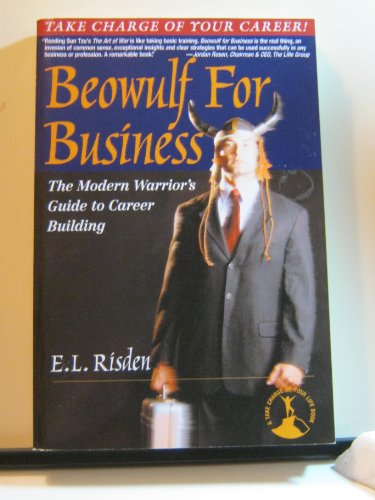 Beispielbild fr Beowulf for Business : The Warrior's Guide to Career Building zum Verkauf von Better World Books