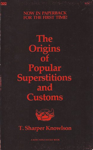 Stock image for Origins of Popular Superstitions and Customs for sale by HPB-Ruby