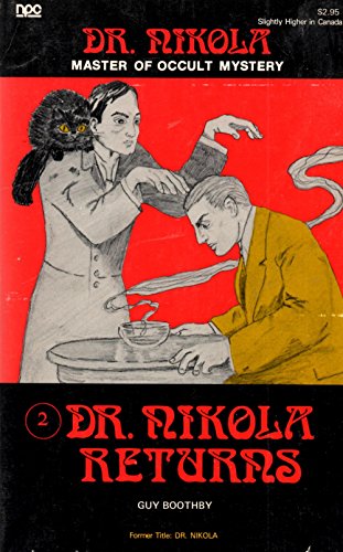 Beispielbild fr Dr. Nikola returns =: Former title, Dr. Nikola (His Dr. Nikola, master of occult mystery ; 2) zum Verkauf von Celt Books