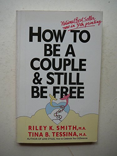 9780878770519: How to be a Couple & Still be Free