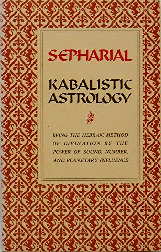 Stock image for Your Fortune in Your Name or, Kabalistic Astrology: Being The Hebraic Method of Divination by the Power of Sound, Number and Planetary Influence for sale by SAVERY BOOKS