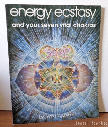 Beispielbild fr Energy Ecstasy and Your Seven Vital Chakras zum Verkauf von Wonder Book