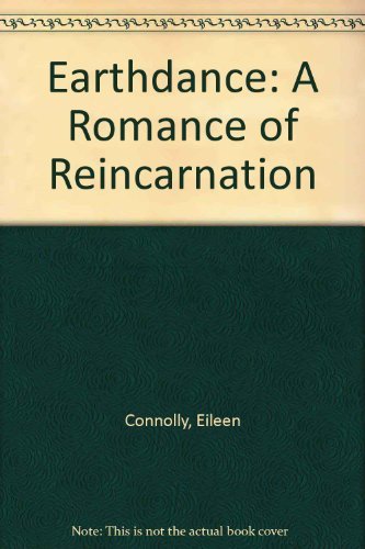 EARTH DANCE : a Romance of Reincarnation