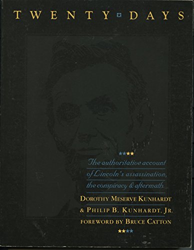 Stock image for Twenty Days: A Narrative in Text and Pictures of the Assassination of Abraham Lincoln for sale by HPB-Ruby