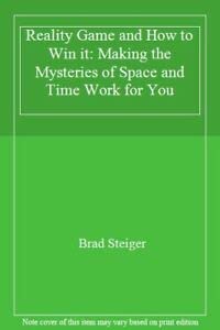 Stock image for Reality Game and How to Win it: Making the Mysteries of Space and Time Work for You for sale by Ergodebooks