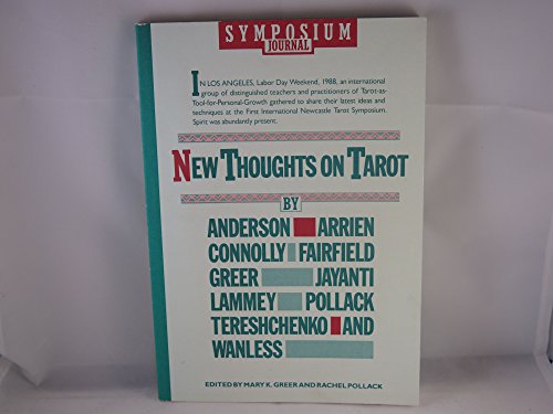 Beispielbild fr New Thoughts on Tarot: Transcripts from the First International Newcastle Tarot Symposium zum Verkauf von Front Cover Books