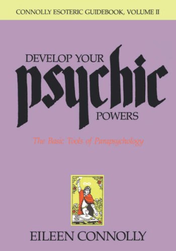 Beispielbild fr Develop Your Psychic Powers, Connolly Esoteric Guidebook Series: Volume II zum Verkauf von ThriftBooks-Dallas