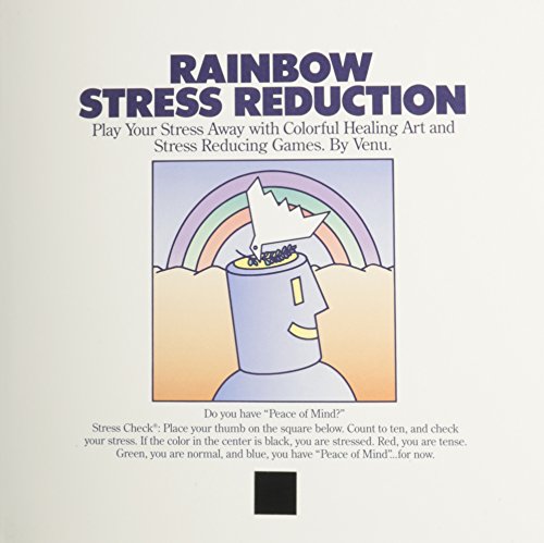 Stock image for Rainbow Stress Reduction: Play Your Stress Away With Colorful Healing Art and Stress Reducing Games for sale by Wonder Book