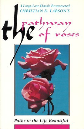 Imagen de archivo de The Pathway of Roses: Paths to the Life Beautiful a la venta por Front Cover Books
