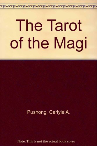 Imagen de archivo de The Tarot of the Magi a la venta por ThriftBooks-Dallas