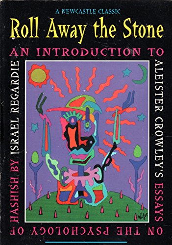 9780878771943: Roll Away the Stone: Introduction to Aleister Crowley's Essays on the Psychology of Hashish