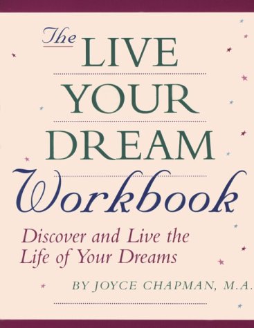Beispielbild fr The Live Your Dream Workbook: Discover and Live the Life of Your Dreams zum Verkauf von HPB-Diamond