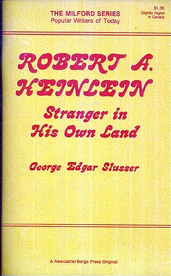 Imagen de archivo de Robert A. Heinlein: Stranger in his Own Land (Popular Writers of Today) a la venta por Books From California