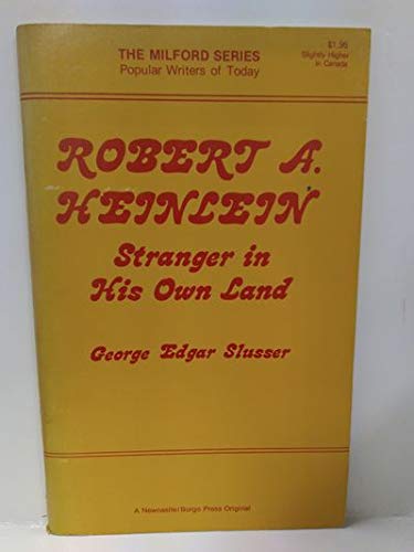 Stock image for Robert A. Heinlein: Stranger in his Own Land (Popular Writers of Today) for sale by Books From California