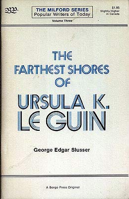 9780878772056: The Farthest Shores of Ursula K. Le Guin: 003 (Popular writers of today)