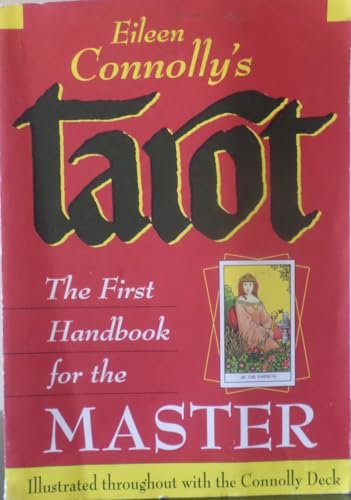 Imagen de archivo de Eileen Connolly's Tarot: The First Handbook for the Master a la venta por Front Cover Books