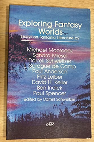 9780878772629: Exploring fantasy worlds: Essays on fantastic literature (I.O. Evans studies in the philosophy & criticism of literature)
