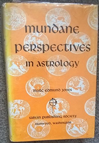 Mundane perspectives in astrology: The expanded dynamic horoscopy (9780878780143) by Jones, Marc Edmund