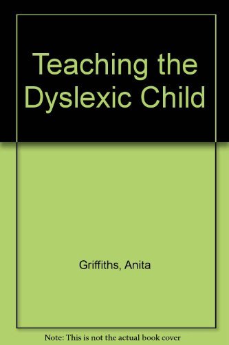 Beispielbild fr Teaching the Dyslexic Child zum Verkauf von Alf Books