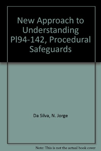 Imagen de archivo de New Approach to Understanding Pl94-142, Procedural Safeguards Da Silva, N. Jorge a la venta por GridFreed