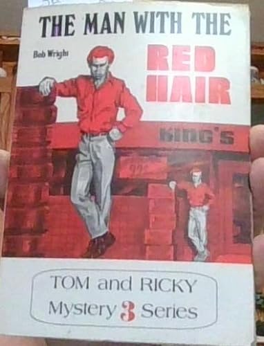 Tom and Ricky and the man with the red hair (Tom and Ricky mystery series) (9780878793587) by Bob Wright