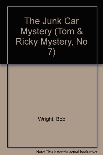 Stock image for The Junk Car Mystery (Tom & Ricky Mystery, No 7) for sale by ThriftBooks-Dallas