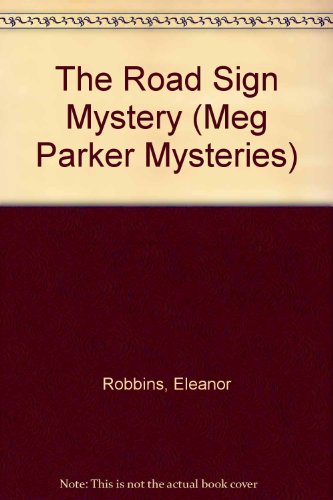 9780878794775: The Road Sign Mystery (Meg Parker Mysteries)