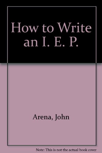Beispielbild fr How to Write an I. E. P. zum Verkauf von Wonder Book
