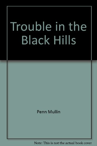 Imagen de archivo de Trouble in the Black Hills (Postcards from America series) a la venta por Wonder Book