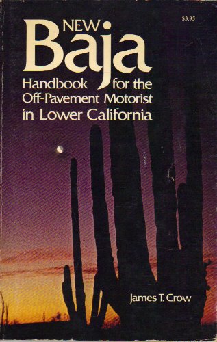 Stock image for New Baja Handbook for the Off-Pavement Motorist in Lower California for sale by ThriftBooks-Atlanta